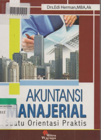 AKUNTANSI MANAJERAL SUATU ORENTASI PRAKTIS