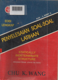 PENYELESAIAN LENGKAP SOAL-SOAL LATIHAN STATICALLY INDETERMINATE STRUCTURE