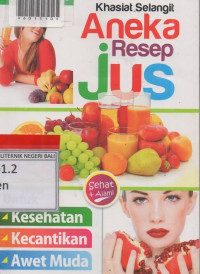 KHASIAT SELANGIT ANEKA RESEP JUS