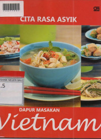 CITA RASA ASYIK DAPUR MASAKAN VIETNAM