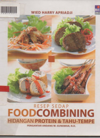 RESEP SEDAP FOODCOMBINING HIDANGAN PROTEIN DAN TAHU TEMPE