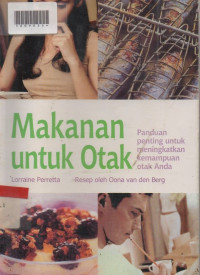 MAKANAN UNTUK OTAK : Panduan penting Untuk Meningkatkan Kemampuan otak Anda