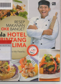 RESEP MAKANAN OKE BANGET ALA HOTEL BINTANG LIMA