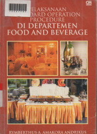 PELAKSANAAN STANDARD OPERATION PROCEDURE DI DEPARTEMEN FOOD AND BEVERAGE