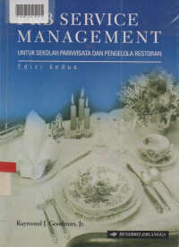 F & B SERVICE MANAGEMENT : Untuk Sekolah Pariwisata Dan Pengelola Restoran