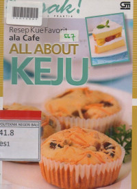 RESEP KUE FAVORIT ALA CAFE ALL ABOUT KEJU