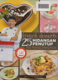 FRENCH DESSERTS DUA PULUH LIMA RESEP HIDANGAN PENUTUP ALA RESTO PERANCIS