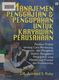 MANAJEMEN PENGGAJIAN & PENGUPAHAN UNTUK KARYAWAN PERUSAHAAN