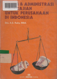 SISTEM & ADMINISTRASI PENGGAJIAN UNTUK PERUSAHAAN DI INDONESIA