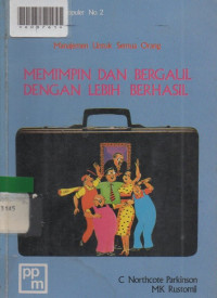 MEMIMPIN DAN BERGAUL DENGAN LEBIH BERHASIL