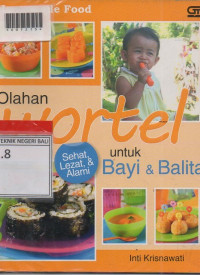 OLAHAN WORTEL UNTUK BAYI DAN BALITA