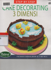 STEP BY STEP CAKE DECORATING TIGA DIMENSI