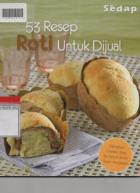 LIMA PULUH TIGA RESEP ROTI UNTUK DIJUAL