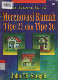 MERENOVASI RUMAH TIPE 21 DAN TIPE 36