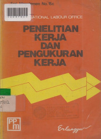 PENELITIAN KERJA DAN PENGUKURAN KERJA