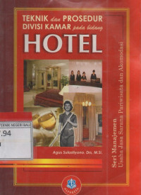 TEKNIK DAN PROSEDUR DIVISI KAMAR PADA BIDANG HOTEL