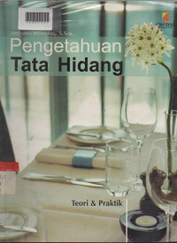PENGETAHUAN TATA HIDANGAN : Teori dan Praktek