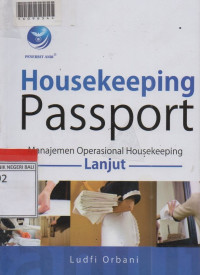 HOUSEKEEPING PASSPORT : Manajemen Operasional Housekeeping Lanjut