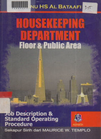 HOUSEKEEPING DEPARTMENT FLOOR & PUBLIC AREA: job description & Standard Operating Procedure