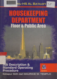 HOUSEKEEPING DEPARTMENT FLOOR & PUBLIC AREA: job description & Standard Operating Procedure