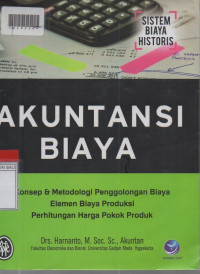 AKUNTANSI BIAYA : Sistem Biaya Historis.