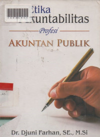 ETIKA DAN AKUNTANBILITAS PROFESI AKUNTAN PUBLIK