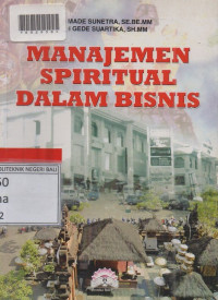 MANAJEMEN SPIRITUAL DALAM BERBISNIS