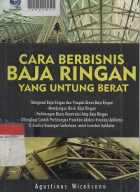 Cara Berbisbis Baja Ringan Yang Untung Berat