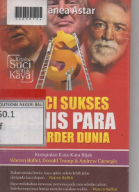 KUNCI SUKSES BISNIS PARA MILYADER DUNIA