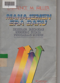 MANAJEMEN ERA BARU : Beberapa Pandangan Mengenai Budaya Perusahaan Modern.