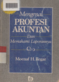 MENGENAL PROFESI AKUNTAN DAN MEMAHAMI LAPORANNYA
