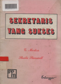 SEKRETARIS YANG SUKSES : Dua Arah Pengembangan Karier.