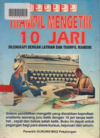 METODE TRAMPIL MENGETIK 10 JARI : Dilengkapi Dengan Latihan dan Trampil Mandiri.