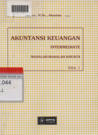 AKUNTANSI KEUANGAN INTERMEDIATE : Masalah-Masalah Khusus.