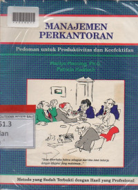MANAJEMEN PERKANTORAN : Pedoman Untuk Produktivitas Dan Keefektifan.