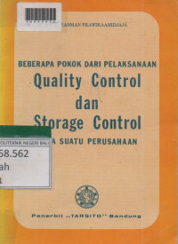BEBERAPA POKOK DARI PELAKSANAAN QUALITY CONTROL DAN STORAGE CONTROL PADA SUATU PERUSAHAAN