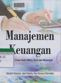 MANAJEMEN KEUANGAN : Aplikasi Pada Usaha Mikro, Kecil Dan menengah