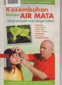 KESEMBUHAN MELALUI AIR MATA (Terapi Penyakit Mata dengan Keben)