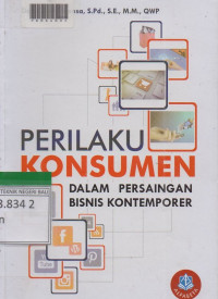 PERLAKUAN KONSUMEN :Dalam Persaingan Bisnis Kontemporer