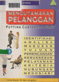 MENGUTAMAKAN PELANGGAN: Putting Customers First