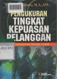 PENGULURAN TINGKAT KEPUASAN PELANGGAN : Untuk Menaikkan Pangsa Pasar