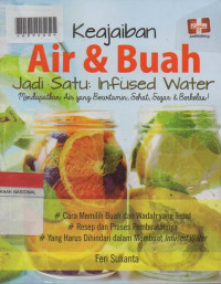 Keajaban Air & Buah Jadi Satu : Infused Waqter