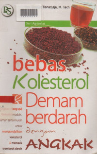 BEBAS KOLESTEROL DAN DEMAM BERDARAH DENGAN ANGKAK