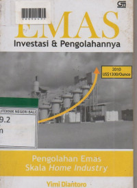 EMAS INVESTASI & PENGOLAHANNYA : Pengolahan Emas Skala Home Industry