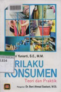 PERILAKU KONSUMEN : Teori Dan Praktik