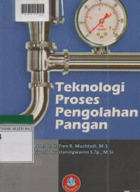 TEKNOLOGI PROSES PENGOLAHAN PANGAN