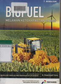 BIOFUEL MELAWAN KETIDAKPASTIAN ENERGI