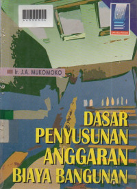 DASAR PENYUSUNAN ANGGARAN BIAYA BANGUNAN