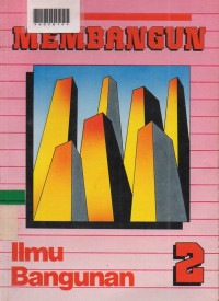 MEMBANGUN : Ilmu Bangunan