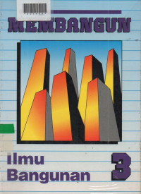 MEMBANGUN : Ilmu Bangunan